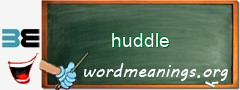 WordMeaning blackboard for huddle